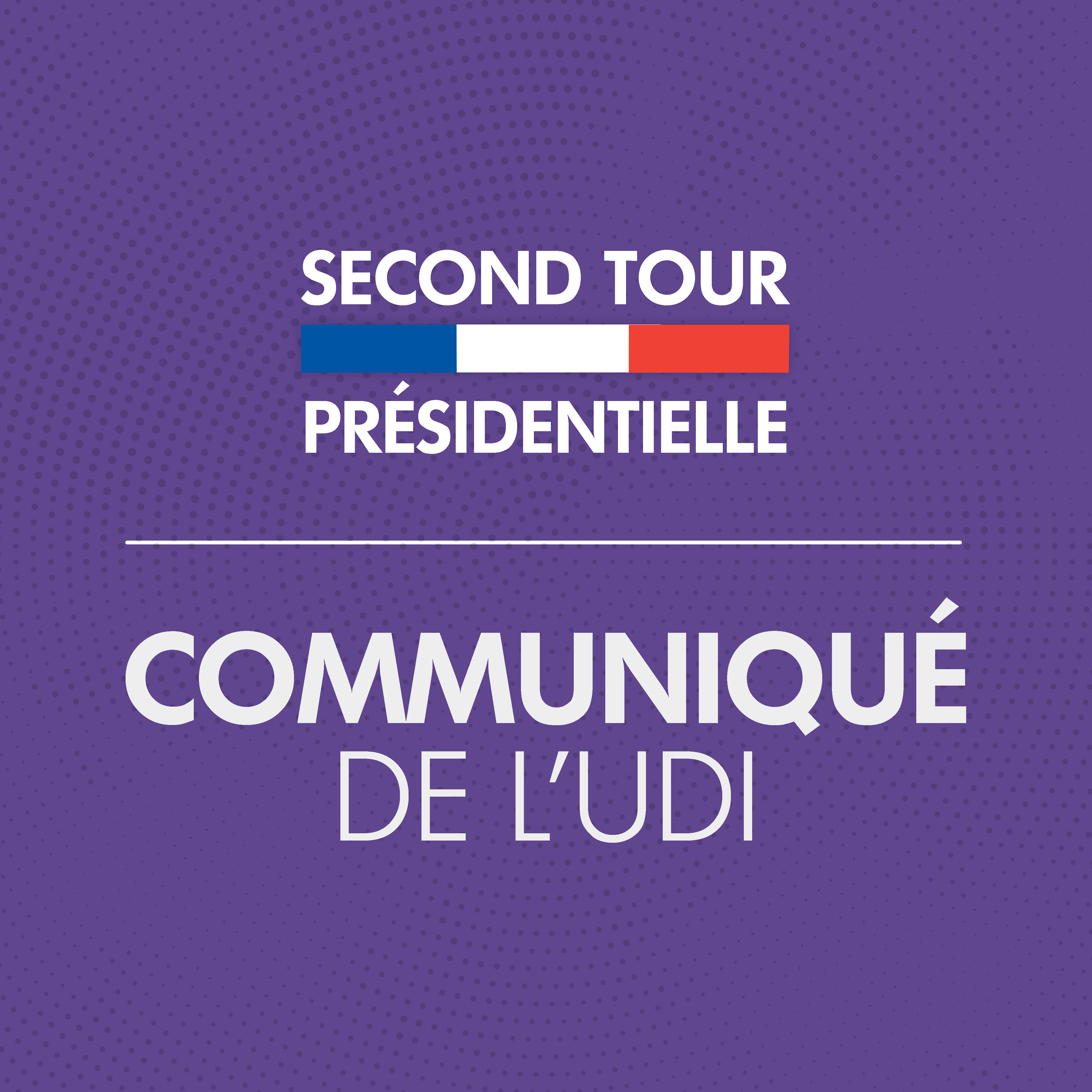 2nd tour : Communiqué de presse de la décision prise à l’unanimité du Bureau National